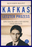 Buchcover Benjamin Balint „Kafkas letzter Prozess“.