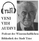 Veni, vidi, audivi - Stefan-Andres-Podcast der Wissenschaftlichen Bibliothek der Stadt Trier