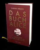 "Das Buch Alice" - Karina Urbach