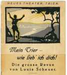 Mein Trier - wie lieb' ich dich! Die große Revue von Louis Scheuer