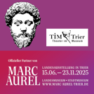 Bild eines Gipskopfes von Marc Aurel, daneben das Logo von "Theater im Museum (TIM) Trier" sowie darunter das Logo der Landesausstellung "Marc Aurel" in Trier vom 15.6. bis 23.11.2025.