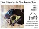 Veni, vidi, audivi - Hilde Hubbuch